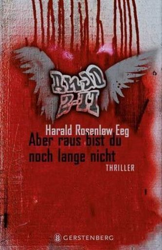 Aber raus bist du noch lange nicht Aber raus bist du noch lange nicht