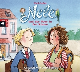 Nele und der Neue in der Klasse, 2 Audio-CDs