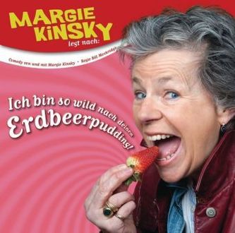 Ich bin so wild nach deinem Erdbeerpudding, 1 Audio-CD