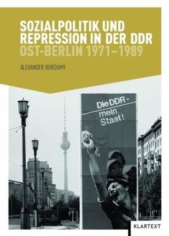 Sozialpolitik und Repression in der DDR Sozialpolitik und Repression in der DDR