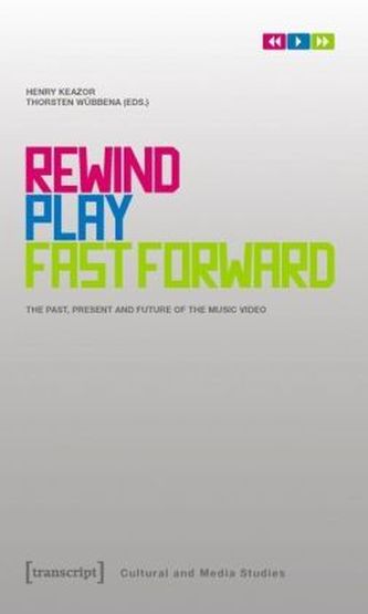 Rewind, Play, Fast Forward Rewind, Play, Fast Forward