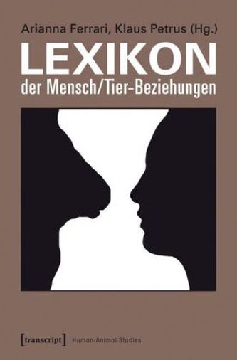 Lexikon der Mensch-Tier-Beziehungen Lexikon der Mensch-Tier-Beziehungen