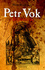 Petr Vok z Rožmberka Petr Vok z Rožmberka