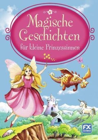 Magische Geschichten für kleine Prinzessinnen