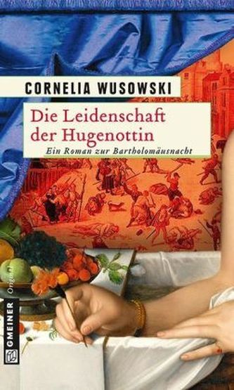 Die Leidenschaft der Hugenottin Die Leidenschaft der Hugenottin