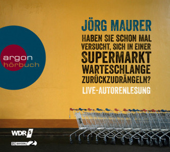 Haben Sie schon mal versucht, sich in einer Supermarktwarteschlange zurückzudrängeln?, 2 Audio-CDs