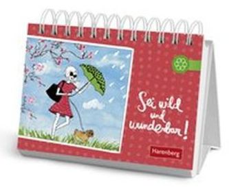 Sei wild und wunderbar!