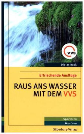 Raus ans Wasser mit dem VVS Raus ans Wasser mit dem VVS