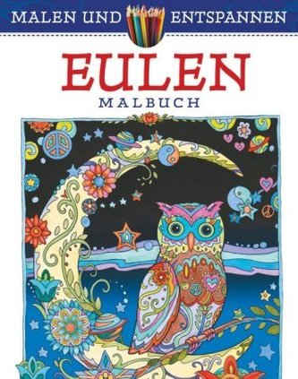 Malen und entspannen: Eulen Malen und entspannen: Eulen