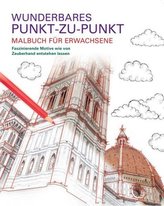 Malbuch für Erwachsene - Wunderbares Punkt-zu-Punkt