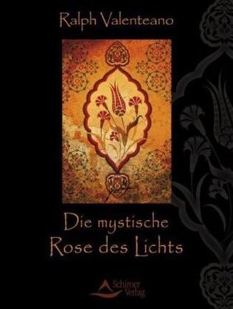 Die mystische Rose des Lichts