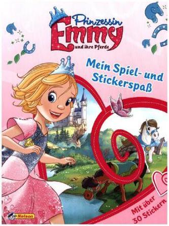 Prinzessin Emmy und ihre Pferde - Mein Spiel- und Stickerspaß