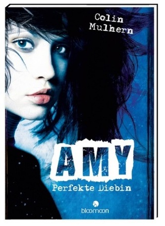 Amy - Perfekte Diebin Amy - Perfekte Diebin