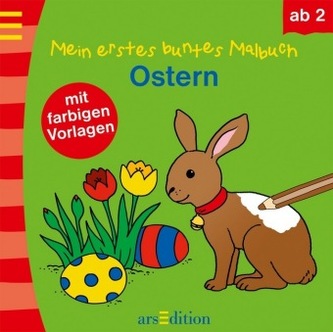 Mein erstes buntes Malbuch - Ostern Mein erstes buntes Malbuch - Ostern