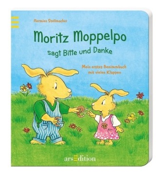 Moritz Moppelpo sagt Bitte und Danke