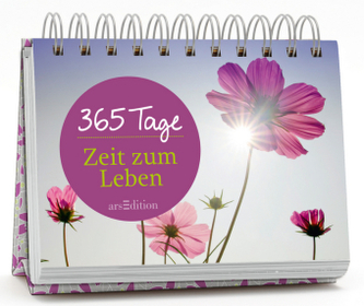 365 Tage Zeit zum Leben 365 Tage Zeit zum Leben