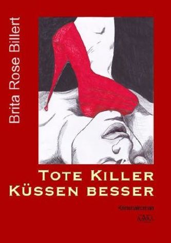 Tote Killer küssen besser