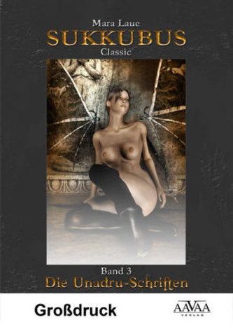 Sukkubus Classic - Die Unadru-Schriften, Großdruck