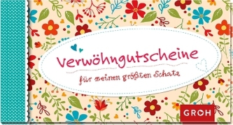 Verwöhngutscheine für meinen größten Schatz