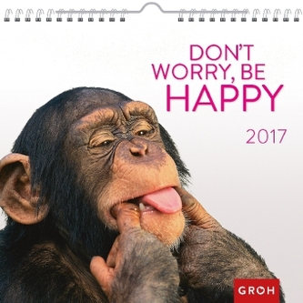 Don't worry, be happy 2017