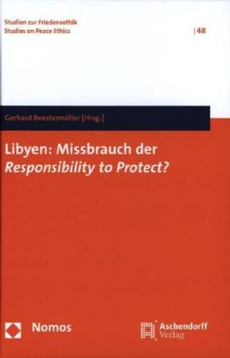 Libyen: Missbrauch der Responsibility to Protect?