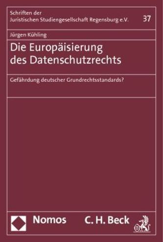 Die Europäisierung des Datenschutzrechts