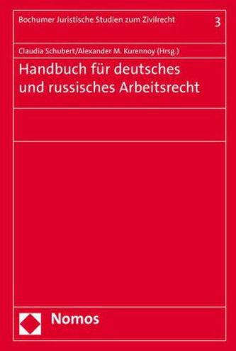 Handbuch für deutsches und russisches Arbeitsrecht Handbuch für deutsches und russisches Arbeitsrecht