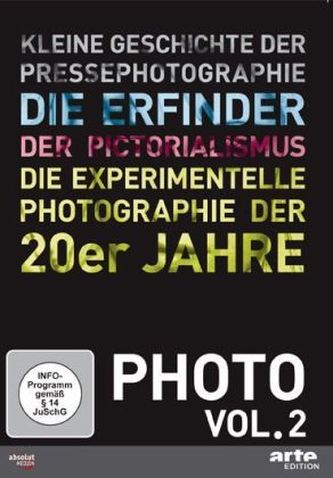 Kleine Geschichte der Pressephotographie / Die Erfinder / Der Pictorialismus / Die experimentelle Fotografie der 20er Jahre, DVD