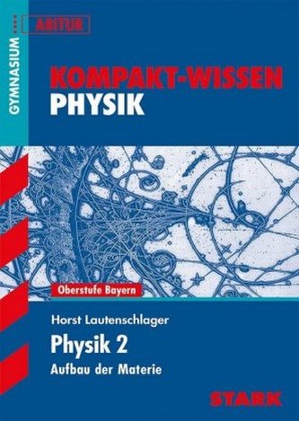 Physik 2 - Aufbau der Materie