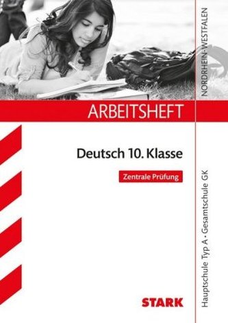 Arbeitsheft Deutsch 10. Klasse, Hauptschule Typ A, Gesamtschule GK Nordrhein-Westfalen