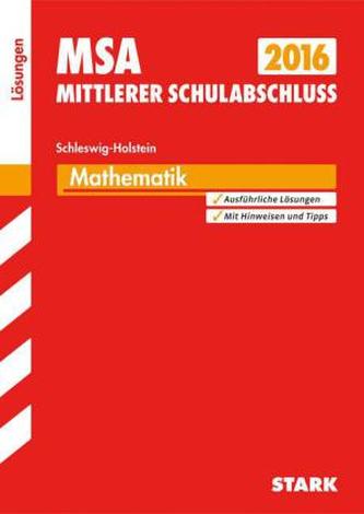 Mittlerer Schulabschluss 2016 - Mathematik, Schleswig-Holstein (Lösungen)