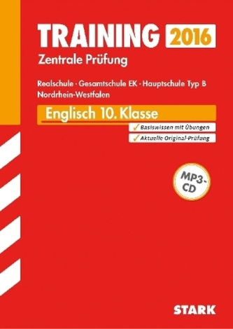 Training Zentrale Prüfung 2016 - Englisch, 10. Klasse, Realschule, Gesamtschule EK, Hauptschule Typ B Nordrhein-Westfalen, m. MP