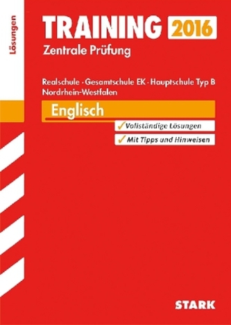 Training Zentrale Prüfung 2016 - Englisch 10. Klasse, Realschule, Gesamtschule EK, Hauptschule Typ B Nordrhein-Westfalen (Lösung