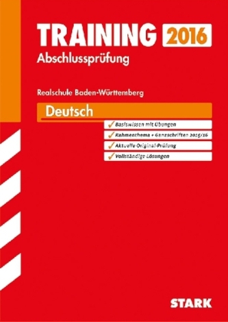 Training Abschlussprüfung 2016 - Deutsch, Realschule Baden-Württemberg