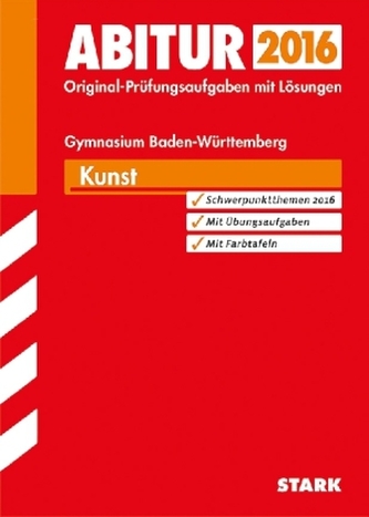 Abitur 2016 - Kunst, Gymnasium Baden-Württemberg
