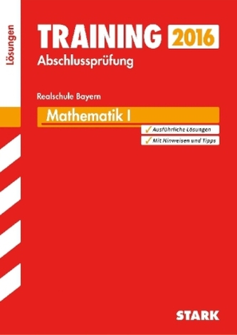 Training Abschlussprüfung 2016 - Mathematik I, Realschule Bayern, Lösungen