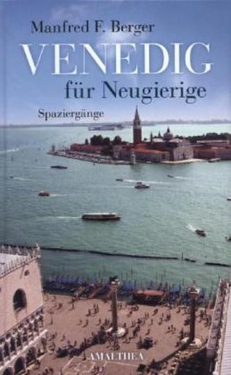 Venedig für Neugierige