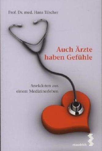 Auch Ärzte haben Gefühle