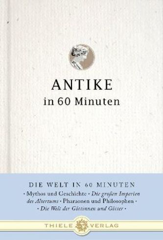 Antike in 60 Minuten