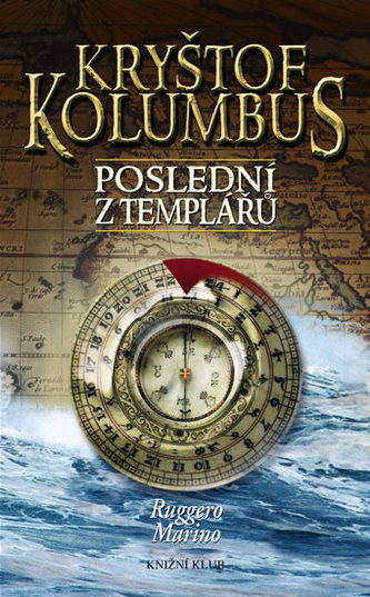 Kryštof Kolumbus Poslední z templářů