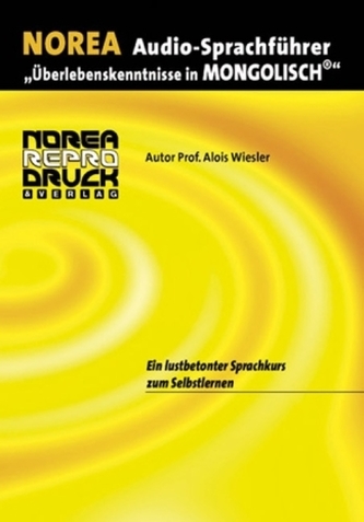 NOREA Audio-Sprachführer Mongolisch, 1 Audio-CD NOREA Audio-Sprachführer Mongolisch, 1 Audio-CD