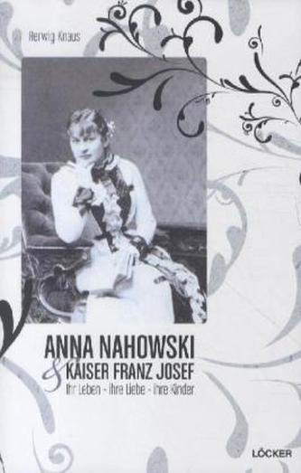 Anna Nahowsky & Kaiser Franz Josef
