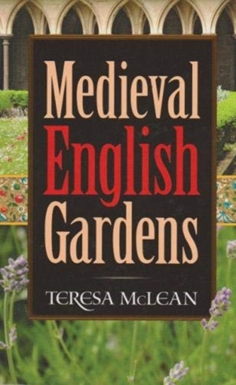Medieval English Gardens