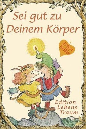 Sei gut zu Deinem Körper