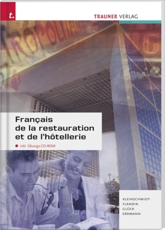 Français de la restauration et de l' hotellerie, m. Übungs-CD-ROM, Ausgabe für Deutschland