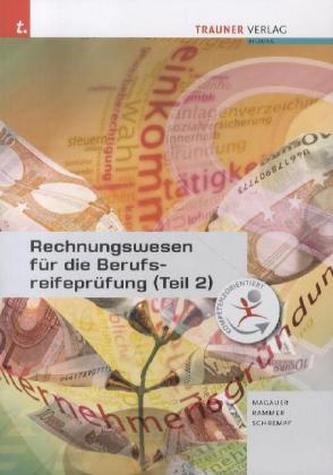 Rechnungswesen für die Berufsreifeprüfung. Tl.2