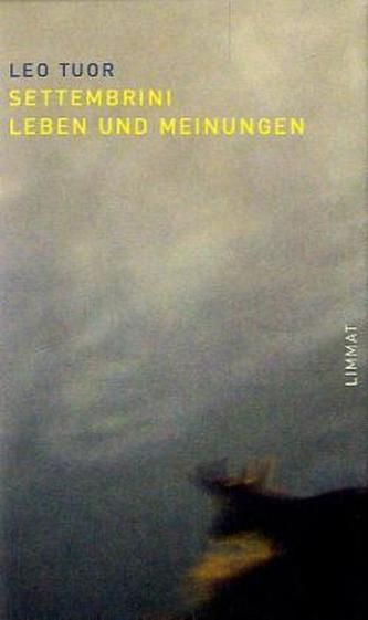 Settembrini. Leben und Meinungen