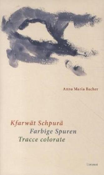 Farbige Spuren. Kfarwät Schpurä. Tracce colorate