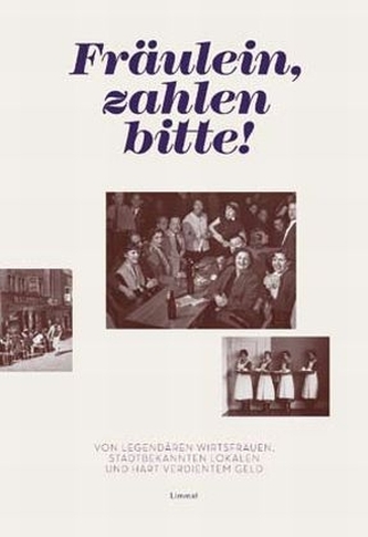 Fräulein, zahlen bitte!