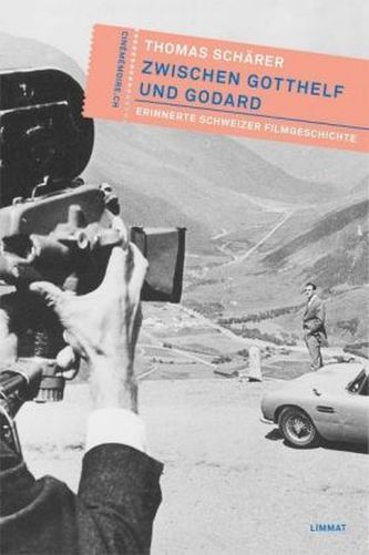 Cinémémoire.ch - von Gotthelf zu Godard